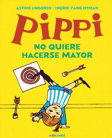 Astrid Lindgren - Pippi vill inte bli stor serieboken (Spanska), Inbunden