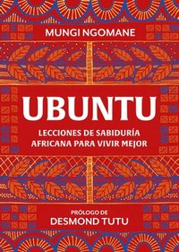 bokomslag Ubuntu. Lecciones de Sabiduría Africana / Everyday Ubuntu: Living Better Together, the African Way