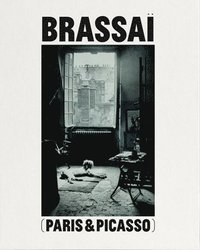 bokomslag Brassaï Paris & Picasso