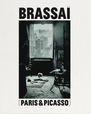 bokomslag Brassaï Paris & Picasso