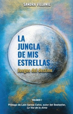 bokomslag La jungla de mis estrellas: Juegos del destino