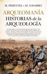 bokomslag Arqueomania. Historias de la Arqueologia