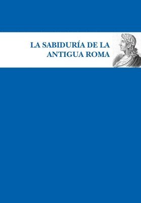 Sabiduria de la Antigua Roma 1