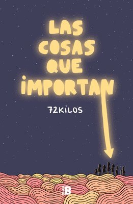 Las Cosas Que Importan / The Things That Matter 1