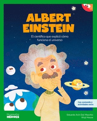 Albert Einstein: Libro Infantil Con Juegos Y Actividades Extra Cuentos Para Niños Para Conocer a Los Grandes Personajes de la Historia Y Los Valores Q