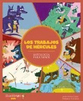 Javier Alonso, Víctor Sabaté - Los Trabajos de Hércules / The Labors of Hercules: Las Mejores Historias de la Mitología Griega Y Romana, Convertidas En Preciosos Cuentos Para Niños., Inbunden