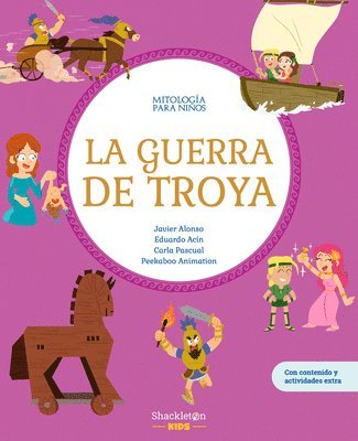 La Guerra de Troya: Libro Infantil Con Juegos Y Actividades Extra Las Mejores Historias de la Mitología Griega Y Romana, Convertidas En Preciosos Cuen