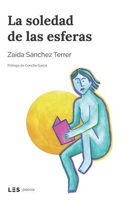 Zaida Sánchez Terrer - La soledad de las esferas, Häftad