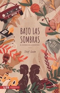 bokomslag Bajo las sombras: El misterio de la Escritora I