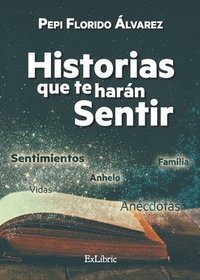 bokomslag Historias que te harán sentir