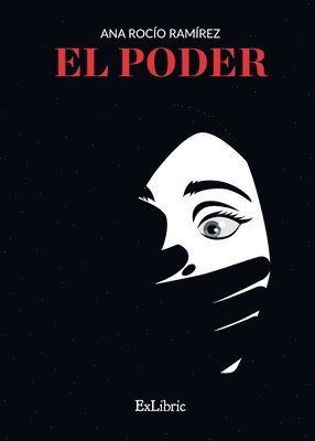 Ana Rocío Ramírez - El poder, Häftad
