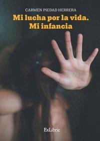 bokomslag Mi lucha por la vida. Mi infancia