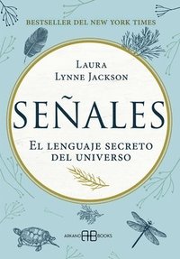 bokomslag Señales: El Lenguaje Secreto del Universo