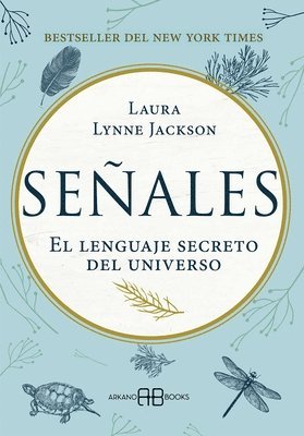 bokomslag Señales: El Lenguaje Secreto del Universo