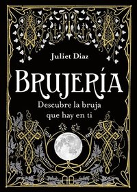 bokomslag Brujería: Descubre La Bruja Que Hay En Ti