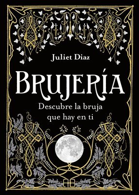 bokomslag Brujería: Descubre La Bruja Que Hay En Ti