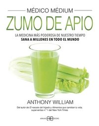 bokomslag Médico Médium, Zumo de Apio: La Medicina Más Poderosa de Nuestro Tiempo. Sana a Millones En Todo El Mundo