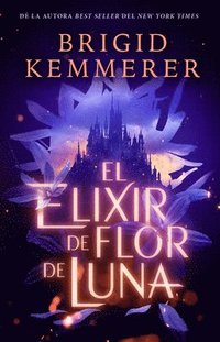 bokomslag Elixir de Flor de Luna, El