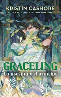 bokomslag Graceling 1. La Asesina Y El Principe