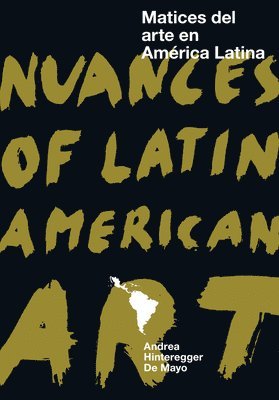 bokomslag Nuances of Latin American Art