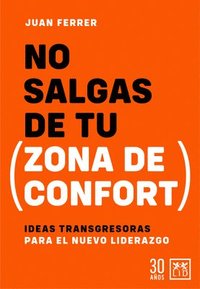 bokomslag No Salgas de Tu Zona de Confort
