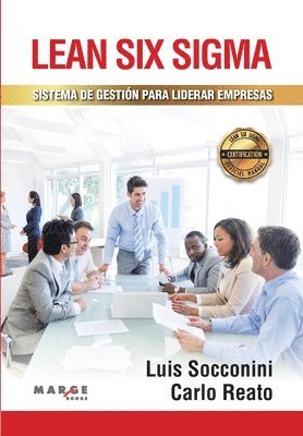 bokomslag Lean Six Sigma. Sistema de gestión para liderar empresas