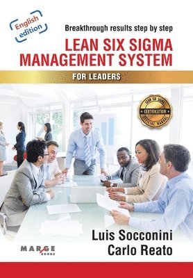 Lean Six Sigma. Management System for Leaders 1