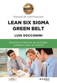 bokomslag Lean Six Sigma Green Belt. Manual de certificación