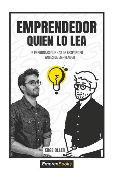 bokomslag Emprendedor Quien Lo Lea: 12 preguntas que has de responder antes de emprender