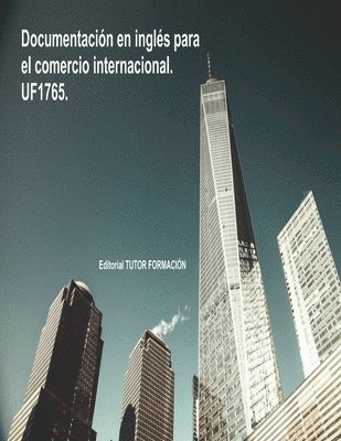 bokomslag Documentación en inglés para el comercio internacional. UF1765.