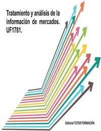 bokomslag Tratamiento y Análisis de la Información de Mercados. UF1781.