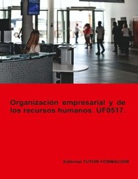 bokomslag Organizacin empresarial y de recursos humanos. UF0517.