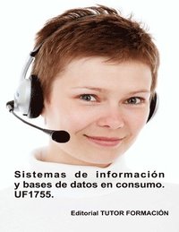 bokomslag Sistemas de informacin y bases de datos en consumo. UF1755. (Ed. 2020).