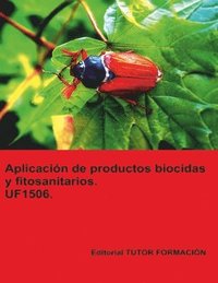 bokomslag Aplicacin de productos biocidas y fitosanitarios. UF1506.