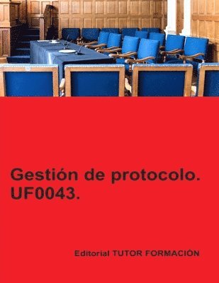 bokomslag Gestin de protocolo. UF0043.