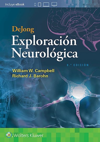William W. Campbell, Richard J. Barohn - DeJong. Exploración neurológica, Häftad