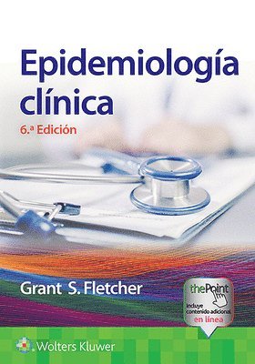 Robert H. Fletcher, Suzanne W. Fletcher, Grant S. Fletcher, MPH Fletcher, Grant S., MD - Epidemiología clínica, Häftad