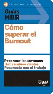 bokomslag Guías Hbr: Cómo Superar El Burn Out (HBR Guide to Beating Burnout Spanish Edition)