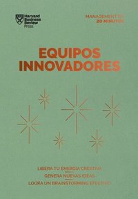 bokomslag Equipos Innovadores. Serie Management En 20 Minutos (Innovative Teams Spanish Edition)