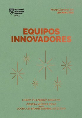 bokomslag Equipos Innovadores. Serie Management En 20 Minutos (Innovative Teams Spanish Edition)