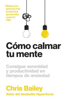 bokomslag Cómo Calmar Tu Mente (How to Calm Your Mind Spanish Edition)