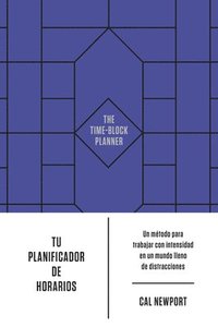 bokomslag Tu Planificador de Horarios (the Time-Block Planner Spanish Edition)