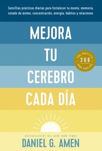 bokomslag Mejora Tu Cerebro Cada Día (Change Your Brain Everyday Spanish Edition)
