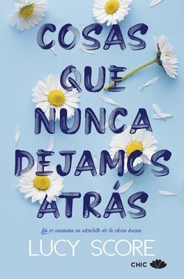 Cosas que nunca dejamos atras / Things We Never Got Over