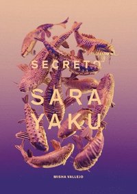bokomslag Secreto Sarayaku