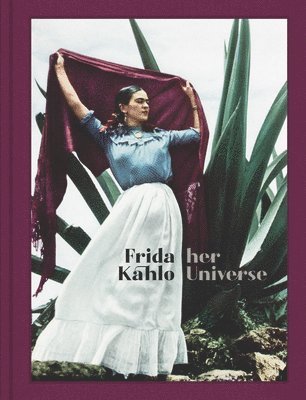 bokomslag Frida Kahlo: Her Universe