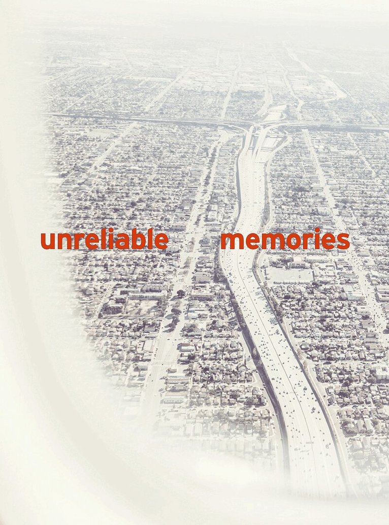 Unreliable Memories, Inbunden. Tillgänglighet: Lägg i varukorg