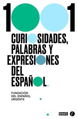 bokomslag 1001 Curiosidades, Palabras Y Expresiones / (1001 Curiosities, Words, And Expressions Of The Spanish Language