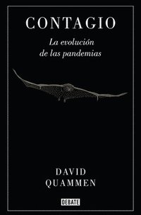 bokomslag Contagio: La Evolucion De Las Pandemias / Spillover: Animal Infections And The Next Human Pandemic