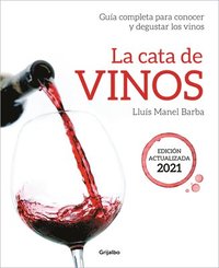 bokomslag La Cata de Vinos: Guía Completa Para Conocer Y Degustar Los Vinos. Edición Actua Lizada 2021 / Wine Tasting